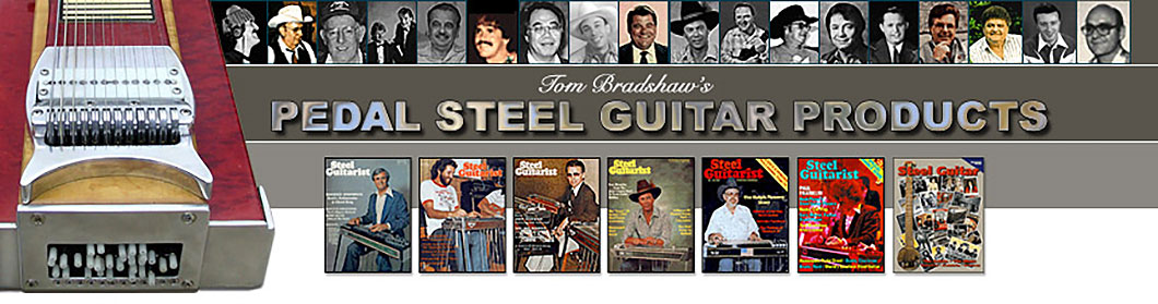Tom Bradshaw's Pedal Steel Guitar Products